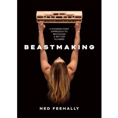Bild av Beastmaking: a Fingers First Approach to Becoming Better Climber