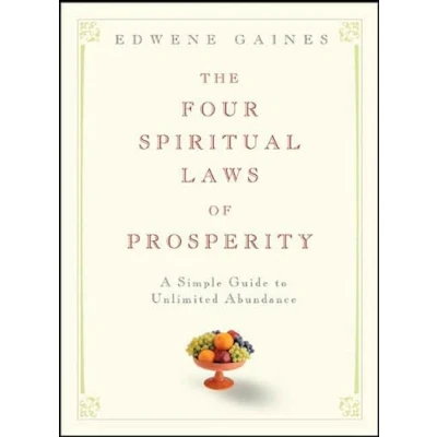 Bild av The Four Spiritual Laws of Prosperity: A Simple Guide to Unlimited Abundance