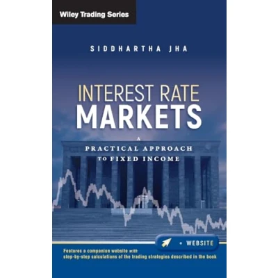 Bild av Interest Rate Markets: A Practical Approach to Fixed Income: 501