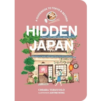 Bild av Hidden Japan: Food, fun &amp; experiences off the beaten path in Tokyo beyond /anglais: A guidebook to