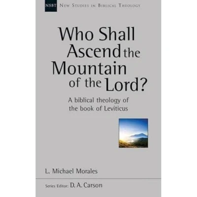 Bild av Who Shall Ascend The Mountain Of Lord?: A Theology Book Leviticus