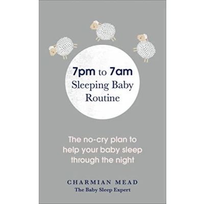 Bild av 7pm to 7am Sleeping Baby Routine: the No Cry Plan Help Your Sleep Through Night