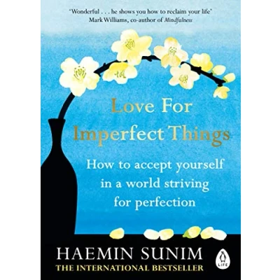 Bild av Love for Imperfect Things: A Buddhist monk&#039;s guide to mindfulness and resisting the urge strive perfectionism