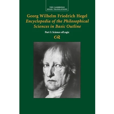 Bild av Georg Wilhelm Friedrich Hegel: Encyclopedia of the Philosophical Sciences in Basic Outline, Part 1, Science Logic: Encyclopaedia Outline