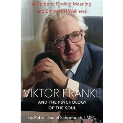 Bild av Viktor Frankl and the Psychology of Soul: A Guide to Finding Meaning Emotional Wellness