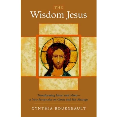 Bild av The Wisdom Jesus: Transforming Heart and Mind A New Perspective on Christ His Message
