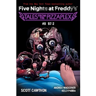 Bild av Tales from the Pizzaplex #8: B7 2: An Afk Book (Five Nights at Freddy&#039;s)