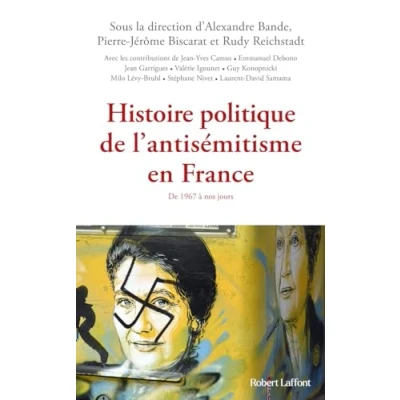 Bild av Histoire politique De l&#039;antisémitisme en France: 1967 à nos jours