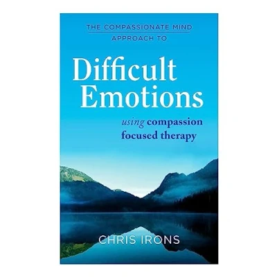 Bild av The Compassionate Mind Approach to Difficult Emotions: Using Compassion Focused Therapy