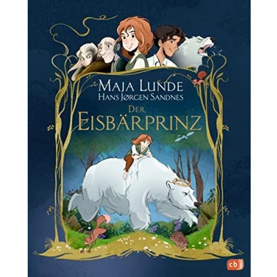 Bild av Der Eisbärprinz: Ein norwegisches Märchen, von Bestsellerautorin Maja Lunde und Illustrator Jorgen Sandnes meisterhaft als Graphic Novel erzählt