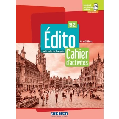 Bild av Édito B2 édition 2022 2024 Cahier + didierfle.app: d&#039;activités