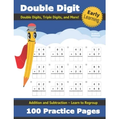 Bild av Double Digit Addition and Subtraction: 100 Practice Pages Add Subtract Digit, Triple More 2 3 Multi ... 2nd, 3rd Grade) (Ages 7 9) Math Workbook