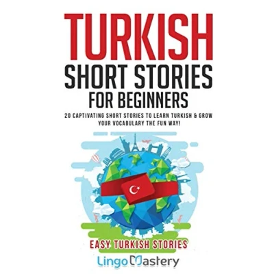 Bild av Turkish Short Stories for Beginners: 20 Captivating to Learn &amp; Grow Your Vocabulary the Fun Way!