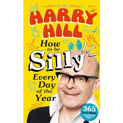 Bild av Harry Hill How To Be Silly Every Day of the Year