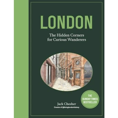 Bild av London: The Hidden Corners For Curious Wanderers