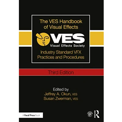 Bild av The VES Handbook of Visual Effects: Industry Standard VFX Practices and Procedures