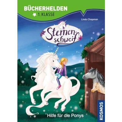 Bild av Sternenschweif, Bücherhelden 1. Klasse, Hilfe für die Ponys: Erstleser Kinder ab 6 Jahre