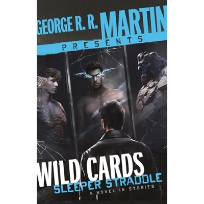 Bild av George R. Martin Presents Wild Cards: Sleeper Straddle: A Novel in Stories