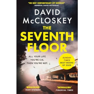 Bild av THE seventh floor: Sunday Times Bestseller From Author of DAMASCUS STATION and co host hit podcast REST IS CLASSIFIED