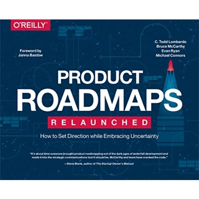 Bild av Product Roadmaps Relaunched: How to Set Direction While Embracing Uncertainty