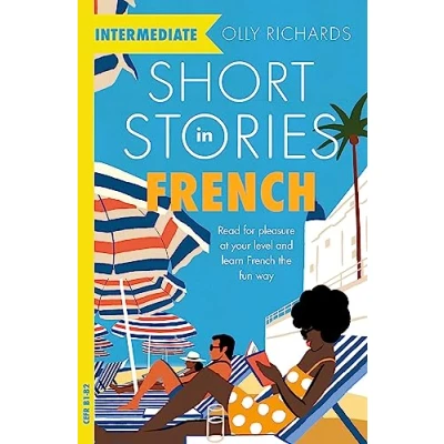 Bild av Short Stories in French for Intermediate Learners: Read pleasure at your level, expand vocabulary and learn the fun way!