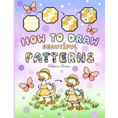 Bild av How to Draw Beautiful Patterns: A Cute and Relaxing Step by Guide for Adults Teens Enjoy Coloring Artistic Flow