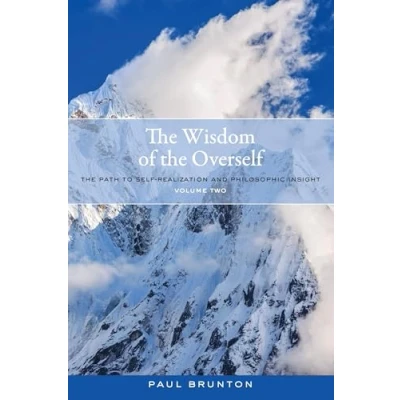 Bild av The Wisdom of Overself: Path to Self Realization and Philosophic Insight, Volume 2