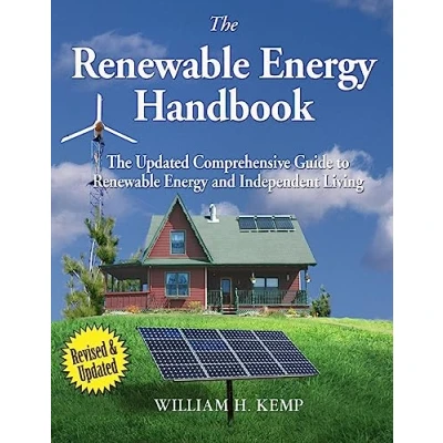 Bild av The Renewable Energy Handbook: Updated Comprehensive Guide to and Independent Living