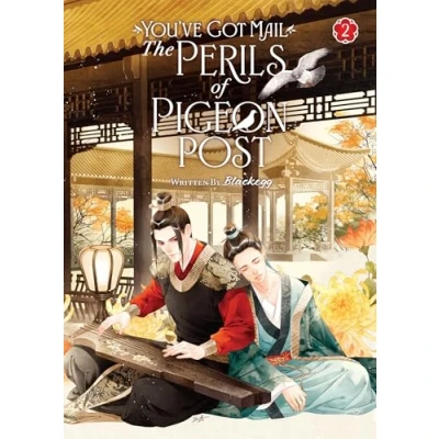 Bild av You&#039;ve Got Mail: The Perils of Pigeon Post Fei Ge Jiao You Xu Jin Shen (Novel) Vol. 2