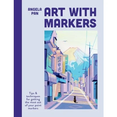 Bild av Art with Markers: Tips &amp; techniques for getting the most out of your paint markers