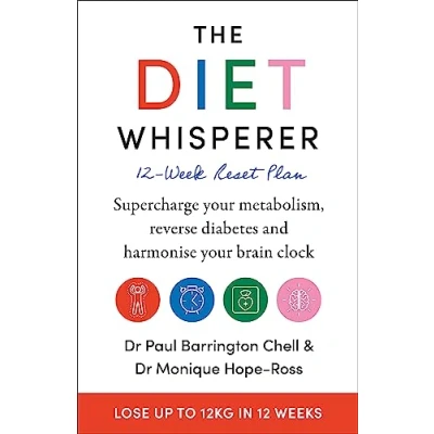 Bild av The Diet Whisperer: 12 Week Reset Plan: Supercharge your metabolism, reverse diabetes and harmonise brain clock