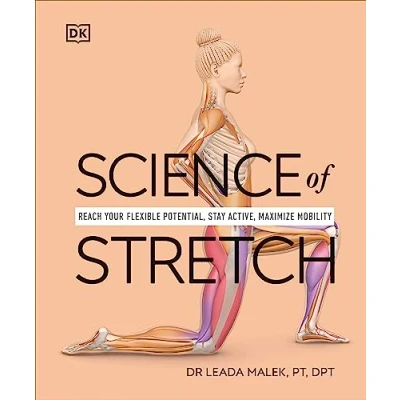 Bild av Science of Stretch: Reach Your Flexible Potential, Stay Active, Maximize Mobility