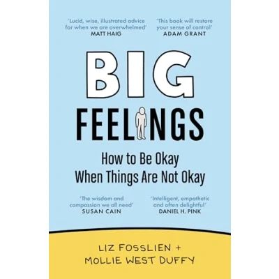 Bild av Big Feelings: How to Be Okay When Things Are Not