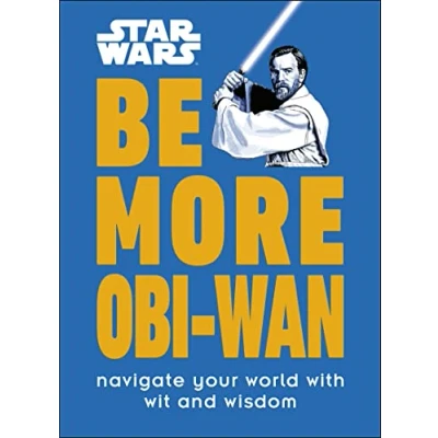 Bild av Star Wars Be More Obi Wan: Navigate Your World with Wit and Wisdom