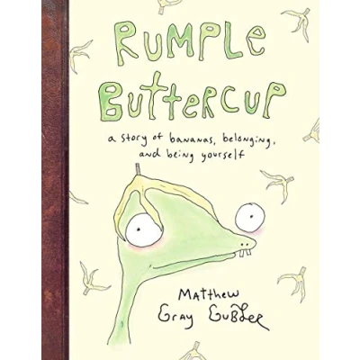 Bild av Rumple Buttercup: A story of bananas, belonging and being yourself: Matthew Gray Gubler