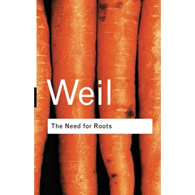 Bild av The Need for Roots: Prelude to a Declaration of Duties Towards Mankind