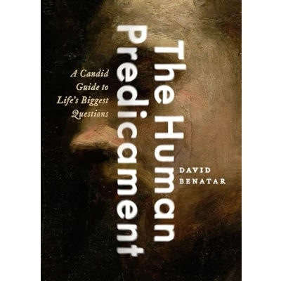Bild av The Human Predicament: A Candid Guide to Life&#039;s Biggest Questions