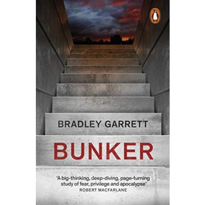 Bild av Bunker: What It Takes to Survive the Apocalypse