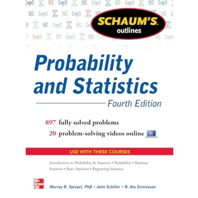 Bild av Schaum&#039;s Outline of Probability and Statistics: 897 Solved Problems + 20 Videos