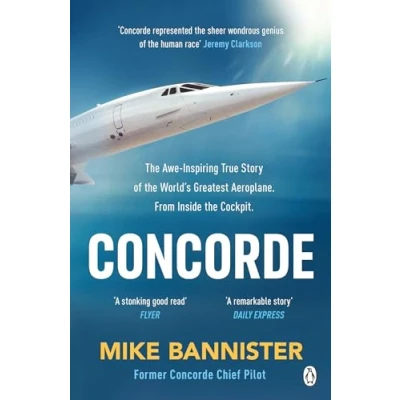 Bild av Concorde: The thrilling account of history’s most extraordinary airliner