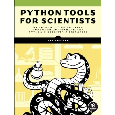 Bild av Python Tools for Scientists: An Introduction to Using Anaconda, JupyterLab, and Python&#039;s Scientific Libraries