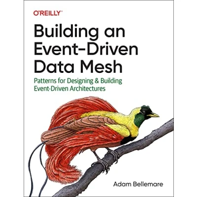 Bild av Building an Event Driven Data Mesh: Patterns for Designing &amp; Architectures
