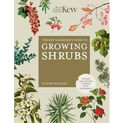 Bild av The Kew Gardener&#039;s Guide to Growing Shrubs: Art and Science Grow with Confidence