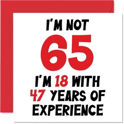 Bild av 65:e födelsedagskort för kvinnor män Not 65 I&#039;m 18 With 47 Years Experience roligt grattis på mamma pappa farfar mormor farmor, 145 mm humor skämt gratulationskort