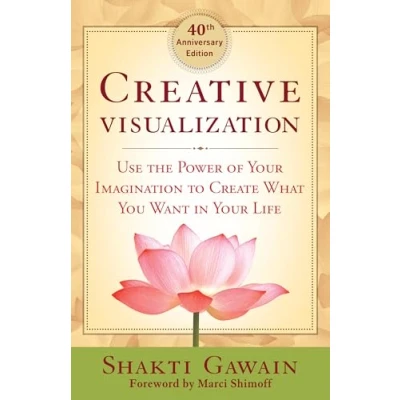 Bild av Creative Visualization: Use The Power of Your Imagination to Create What You Want in Life