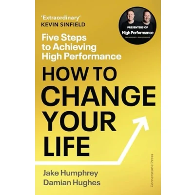 Bild av How to Change Your Life: Five Steps Achieving High Performance