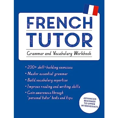 Bild av French Tutor: Grammar and Vocabulary Workbook (Learn with Teach Yourself): Advanced beginner to upper intermediate course