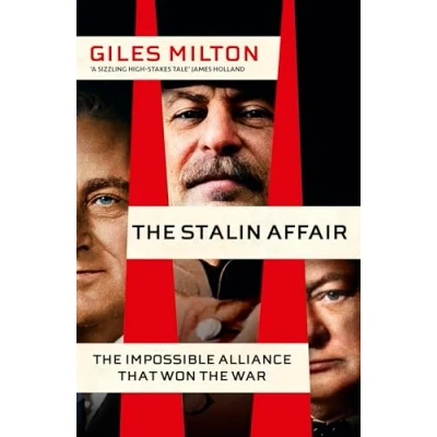 Bild av the Stalin Affair: Impossible Alliance that Won War