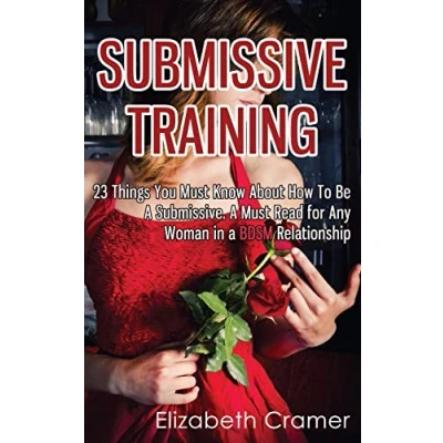 Bild av Submissive Training: 23 Things You Must Know About How To Be A Submissive. Read For Any Woman In BDSM Relationship