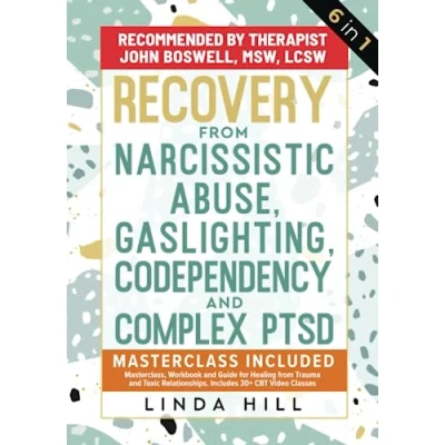 Bild av Recovery from Narcissistic Abuse, Gaslighting, Codependency and Complex PTSD (6 in 1): MasterClass, Workbook Guide for Healing Trauma Toxic Relationships. Includes 30+ CBT Video Classes